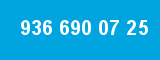 936 690 07 25 936 690 07 25